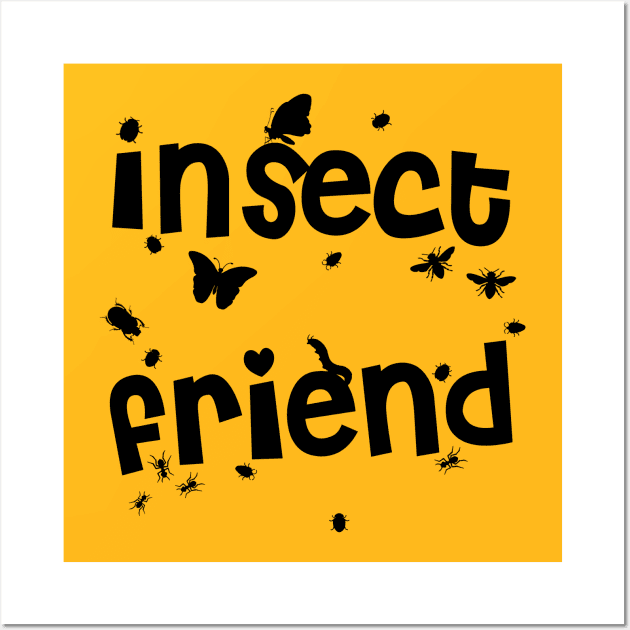 Insect Friend Wall Art by SpassmitShirts